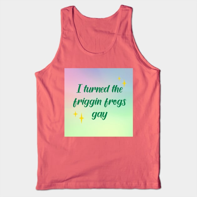 I made the friggin frogs gay Tank Top by SuchPrettyWow